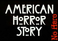 American Horror Story II We Need A Hero